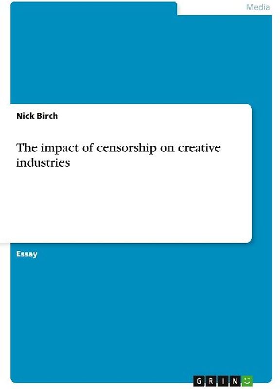 The impact of censorship on creative industries