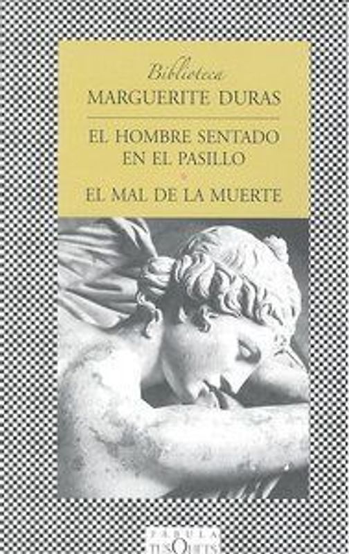 El hombre sentado en el pasillo y el mal de la muerte