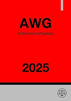 Außenwirtschaftsgesetz - AWG 2025