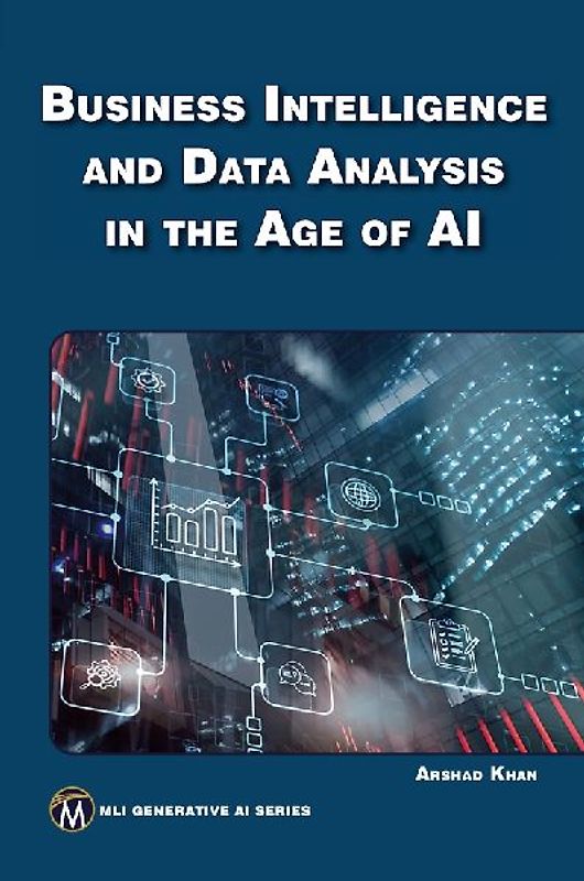Business Intelligence and Data Analysis in the Age of AI