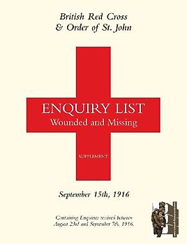 BRITISH RED CROSS AND ORDER OF ST JOHN ENQUIRY LIST FOR WOUNDED AND MISSING