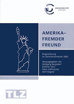 Amerika – Fremder Freund