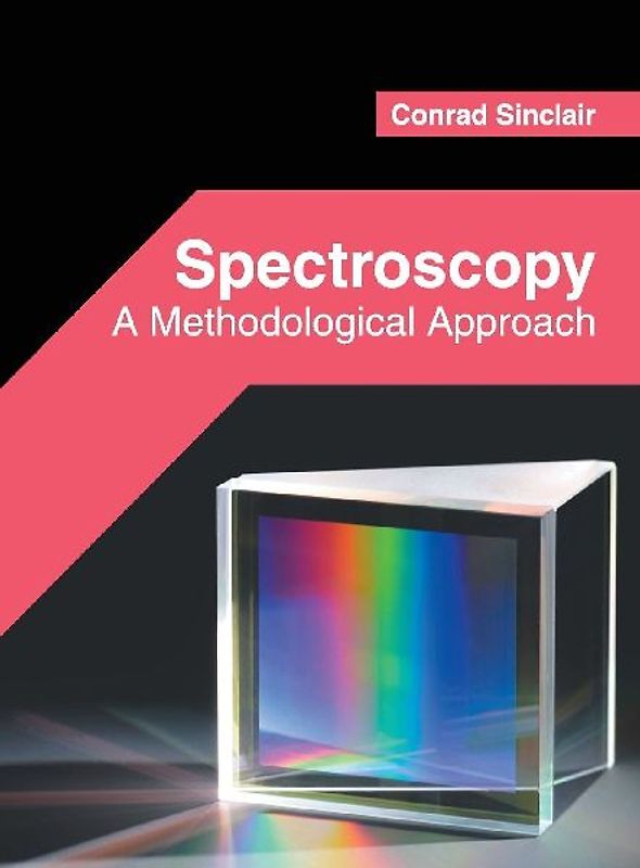 Spectroscopy: A Methodological Approach