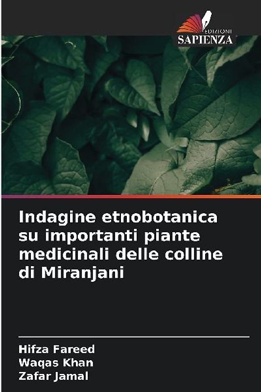 Indagine etnobotanica su importanti piante medicinali delle colline di Miranjani