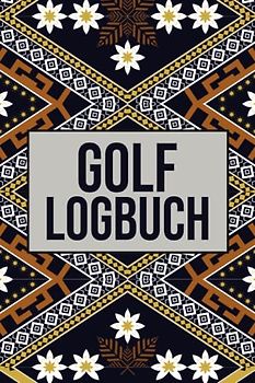 Golf Logbuch: Golfer Schlagbuch zum Ausfüllen mit Schläger-Weiten-Tabelle für Anfänger und Fortgeschrittene