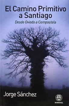 CAMINO PRIMITIVO A SANTIAGO, EL
