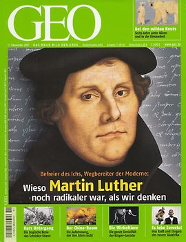 GEO Magazin 11/2007 - Wieso Martin Luther noch radikaler war als wir denken - Peter Matthias Gaede [Broschiert]