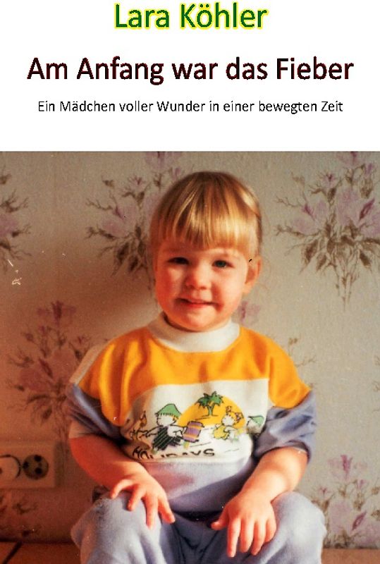 Am Anfang war das Fieber