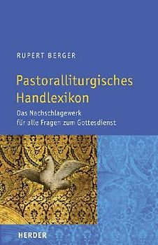 Pastoralliturgisches Handlexikon