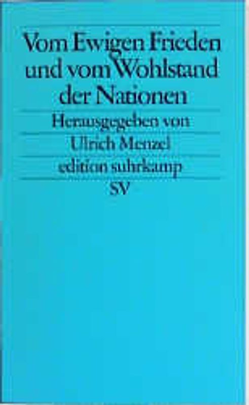 Vom Ewigen Frieden und vom Wohlstand der Nationen