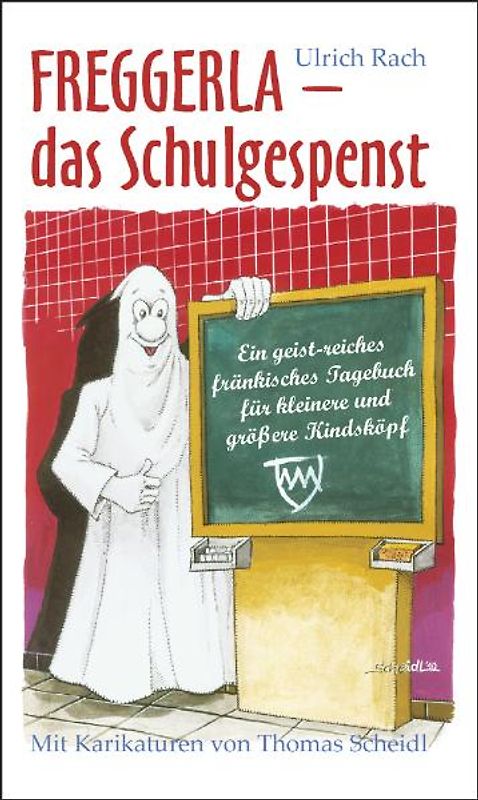 Freggerla – das Schulgespenst