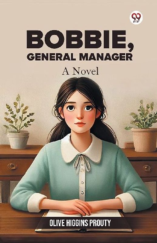 Bobbie, General Manager A Novel