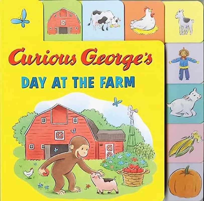 Curious George's Day at the Farm (tabbed lift-the-flap)