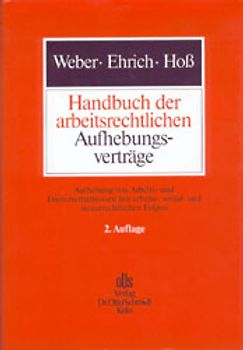 Handbuch der arbeitsrechtlichen Aufhebungsverträge