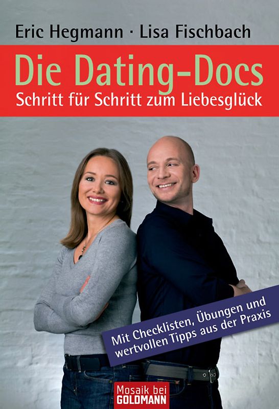 Die Dating-Docs  - Schritt für Schritt zum Liebesglück