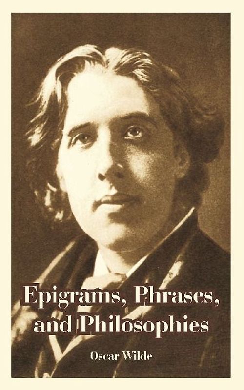Epigrams, Phrases, and Philosophies