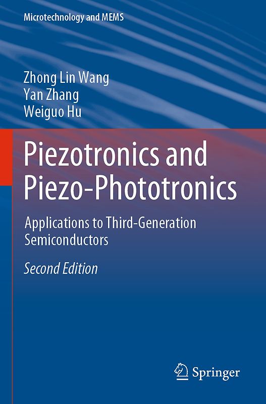 Piezotronics and Piezo-Phototronics