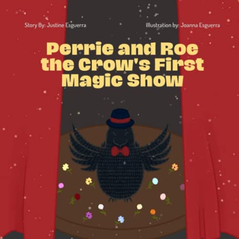 Perrie and Roe the Crow's First Magic Show