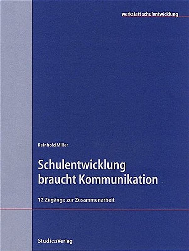 Schulentwicklung braucht Kommunikation