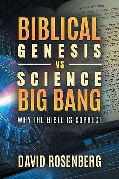 Biblical Genesis vs. Science's Big Bang