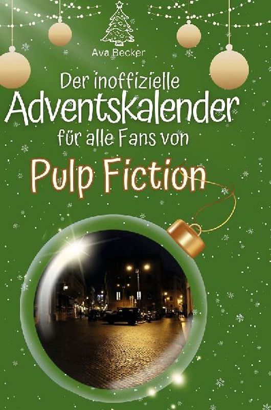 Der inoffizielle Adventskalender für alle Fans von Pulp Fiction