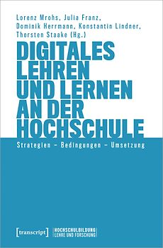 Digitales Lehren und Lernen an der Hochschule