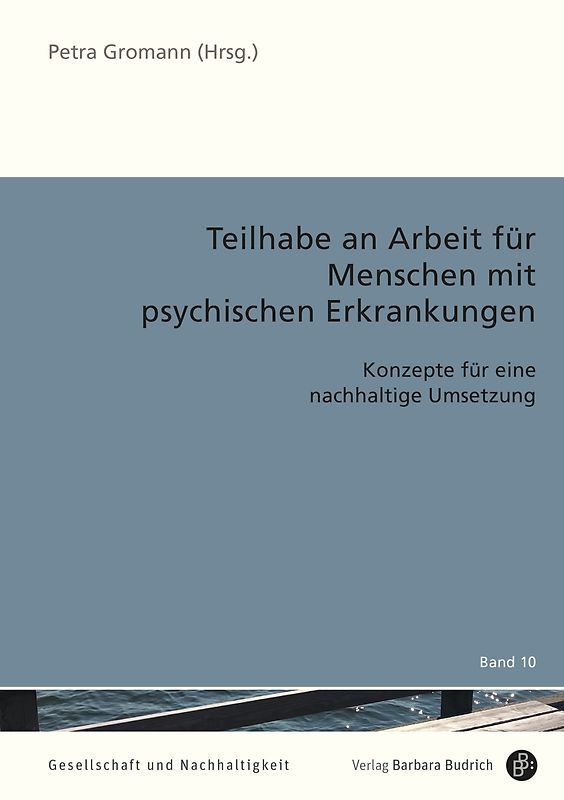 Teilhabe an Arbeit für Menschen mit psychischen Erkrankungen