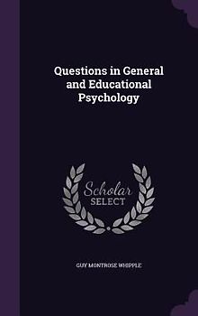 Questions in General and Educational Psychology