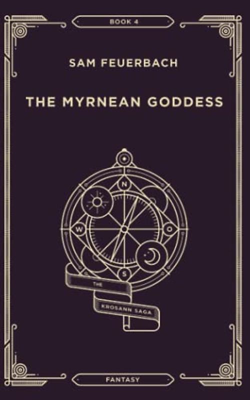 The Myrnean Goddess: The Krosann Saga
