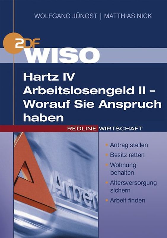WISO Hartz IV / Arbeitslosengeld II - Worauf Sie Anspruch haben