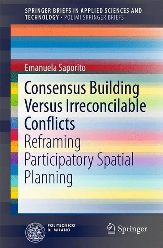 Consensus Building Versus Irreconcilable Conflicts