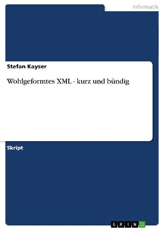 Wohlgeformtes XML - kurz und bündig