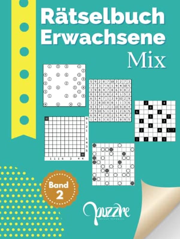 Rätselbuch Erwachsene Mix - Band 2: Denksport Rätsel mit Hashiwokakero, Hitori, Masyu, Schlange, und Mauerbau - Logikrätsel Erwachsene Buch Großdruck