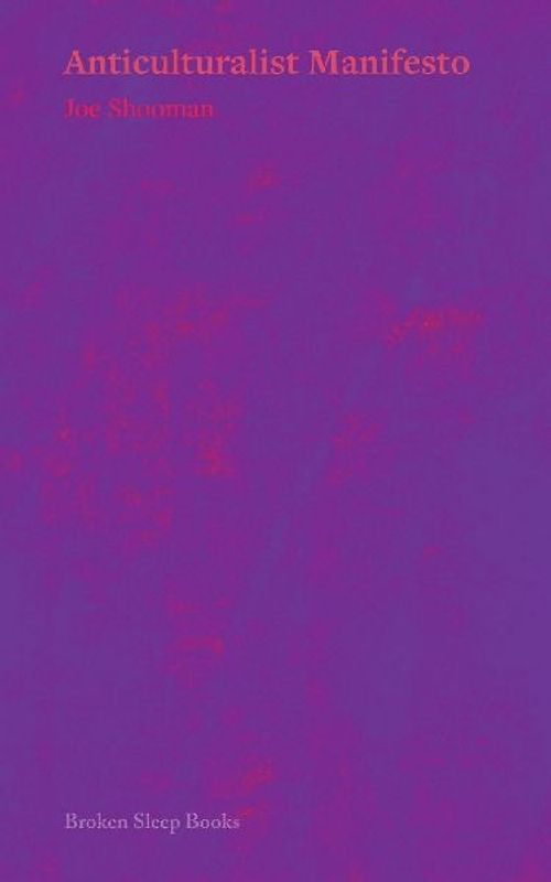 Anticulturalist Manifesto