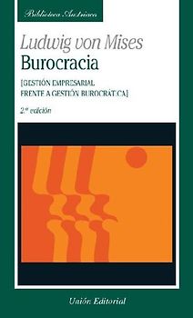 Burocracia : gestión empresarial frente a gestión burocrática
