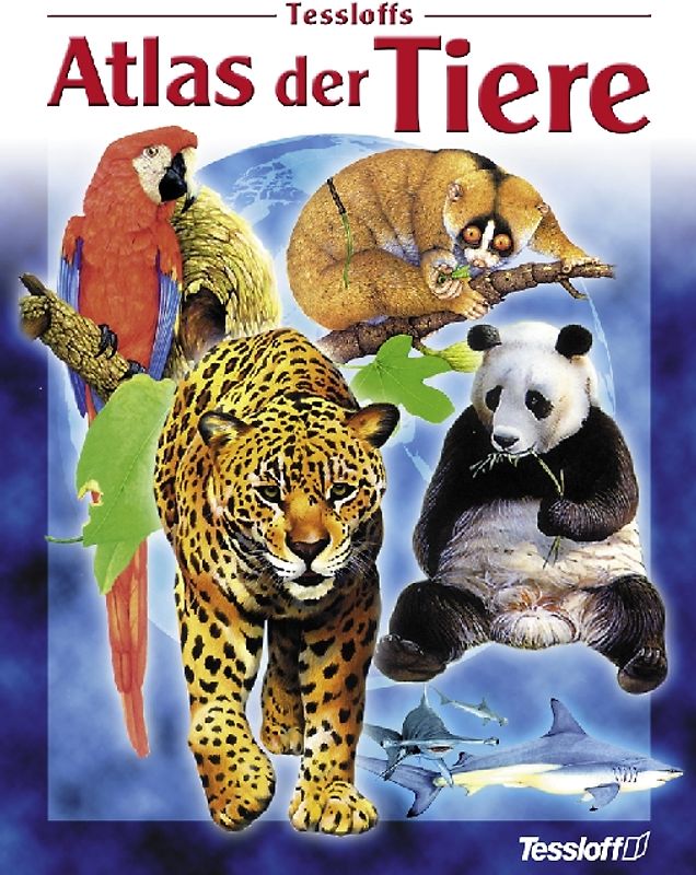 Tessloffs Atlas der Tiere