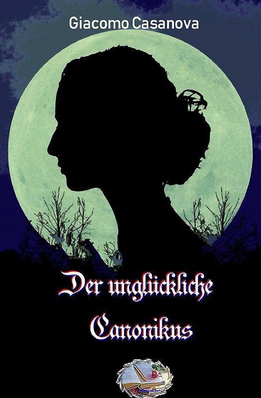 Der unglückliche Canonikus (Illustriert)