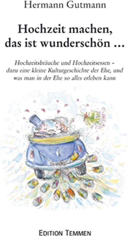 Hochzeit machen, das ist wunderschön