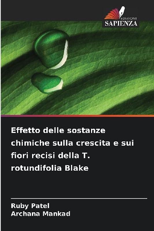 Effetto delle sostanze chimiche sulla crescita e sui fiori recisi della T. rotundifolia Blake