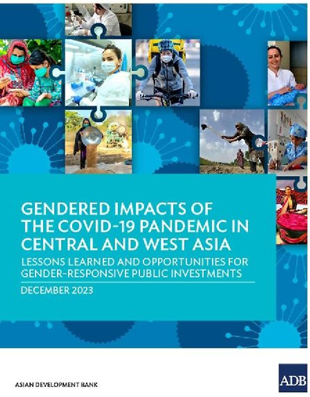 Gendered Impacts of the COVID-19 Pandemic in Central and West Asia