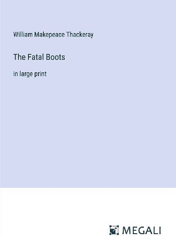 The Fatal Boots