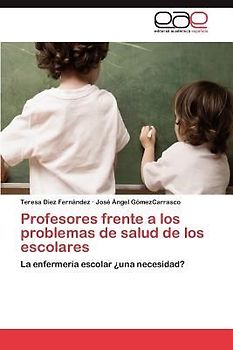 Profesores frente a los problemas de salud de los escolares