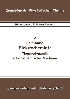 Elektrochemie I: Thermodynamik elektrochemischer Systeme