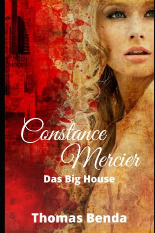 Constance Mercier: Das Big House