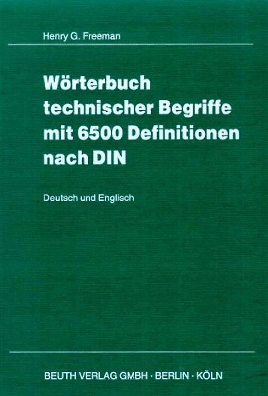 Wörterbuch technischer Begriffe mit 6500 Definitionen nach DIN
