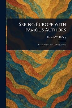 Seeing Europe With Famous Authors