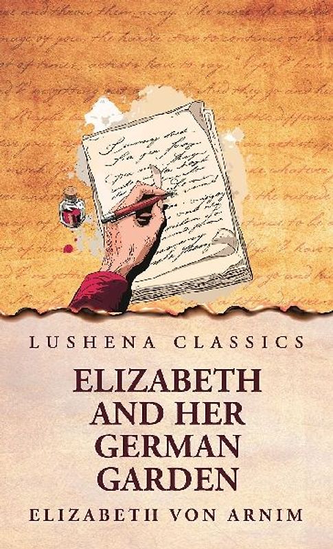 Elizabeth and Her German Garden