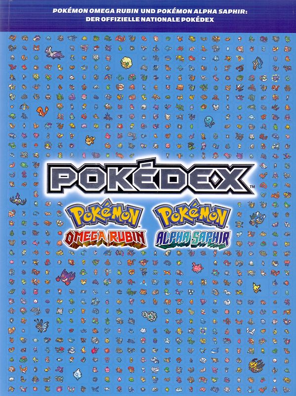 Pokemon: Omega Ruby & Pokemon Alpha Sapphire - Der Offizielle Nationale Pokedex [Broschiert]