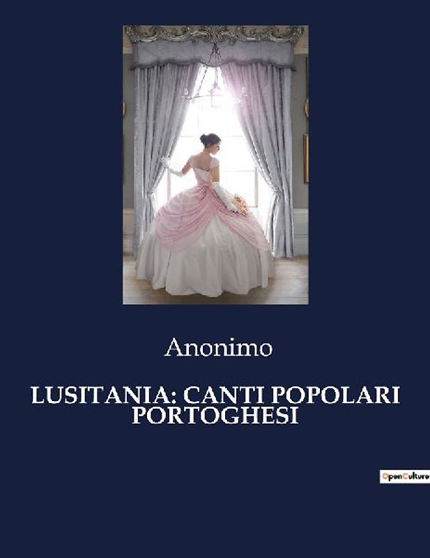 LUSITANIA: CANTI POPOLARI PORTOGHESI