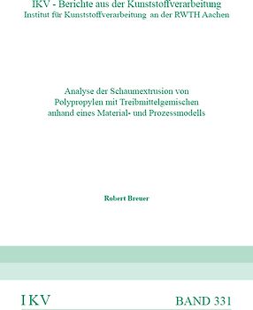Analyse der Schaumestrusion von Polypropylen mit Treibmittelgemischen anhand eines Material- und Prozessmodells